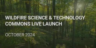 Wildfire Science & Technology Commons Live Launch Event